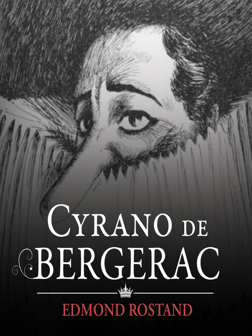 Title details for Cyrano de Bergerac by Edmond Rostand - Wait list